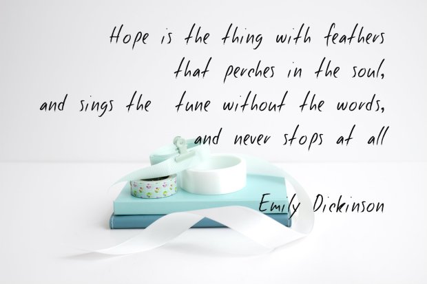 Hope is the thing with feathers